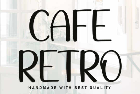Cafe Retro: A Handwritten Font That Makes Your Campaigns Instantly Recognizable