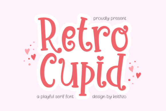 Retro Cupid: A Playful Serif Font for Love-Themed Campaigns