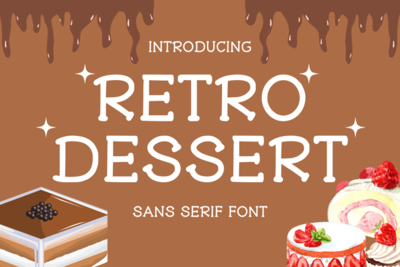 Retro Dessert: A Playful Sans Serif for Branding That Feels Human
