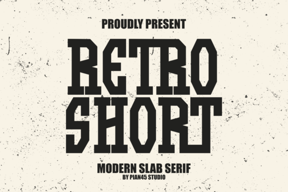 Retro Short: A Slab Serif Font That Commands Attention